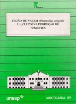 Feijão-de-vagem (Phaseolus vulgaris L.) cultivo e produção de sementes