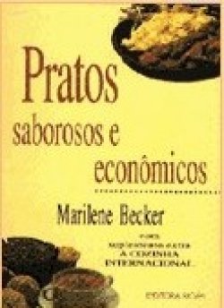Pratos saborosos e econômicos