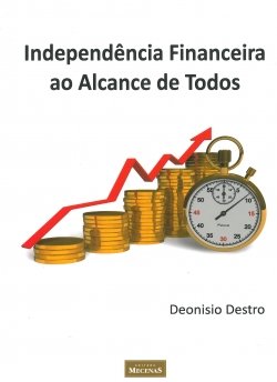 Independência financeira ao alcance de todos