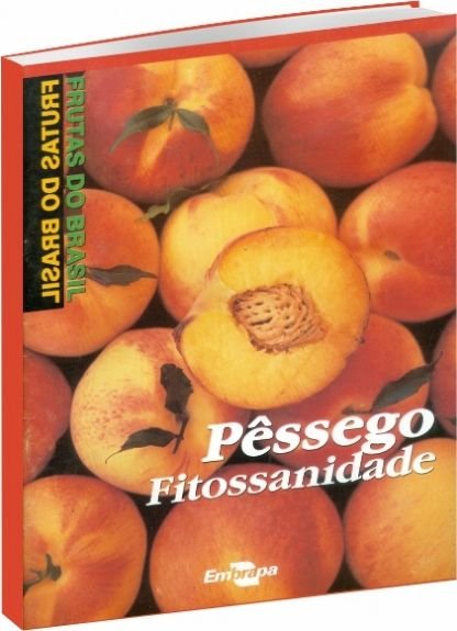 Pêssego fitossanidade - Frutas do Brasil