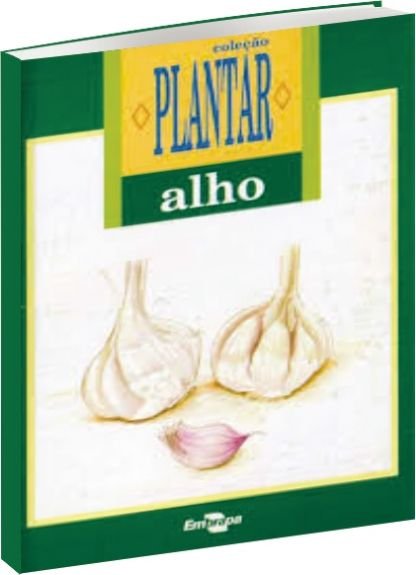 Coleção Plantar: alho