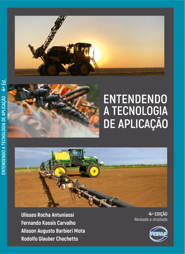 Entendendo a tecnologia de aplicação - 4ª edição revisada e ampliada