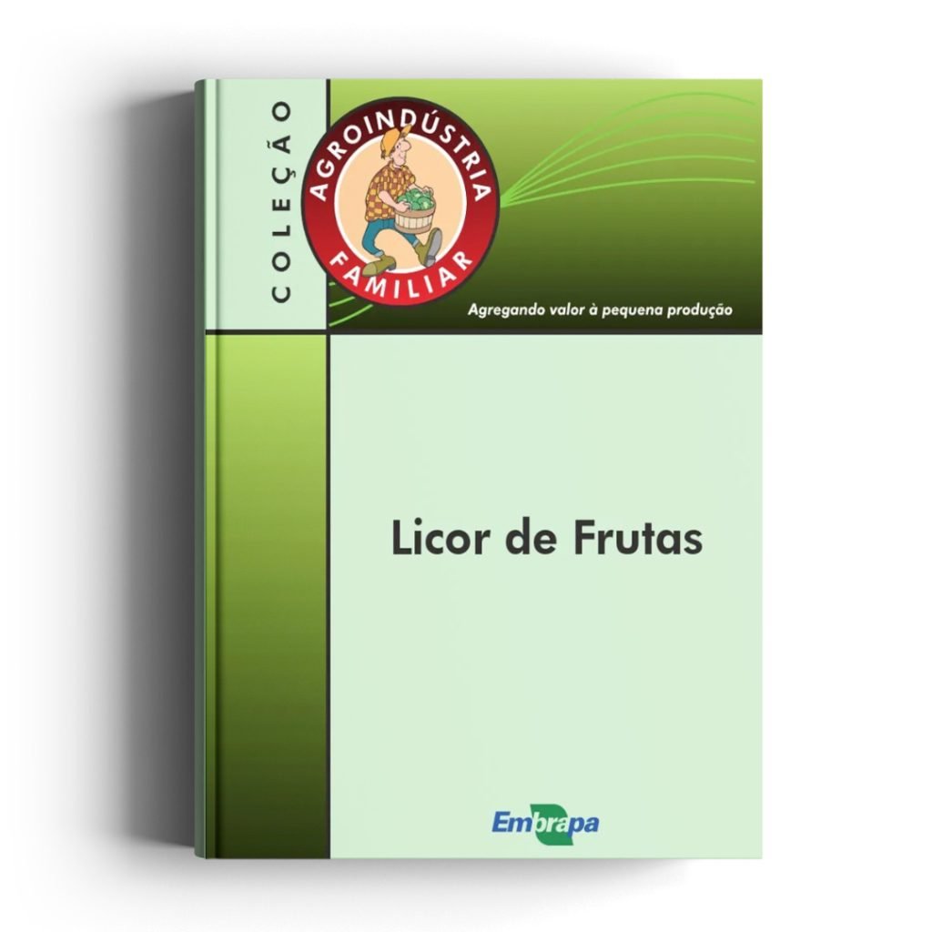 Agroindústria familiar: licor de frutas