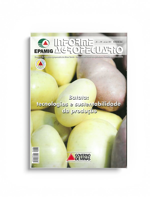 Informe agropecuário 270 - batata: tecnologias e sustentabilidade da produção