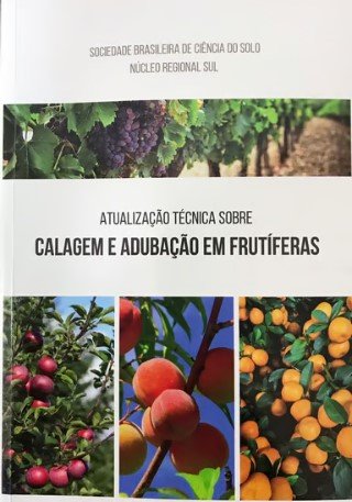 Atualização técnica sobre calagem e adubação em frutíferas