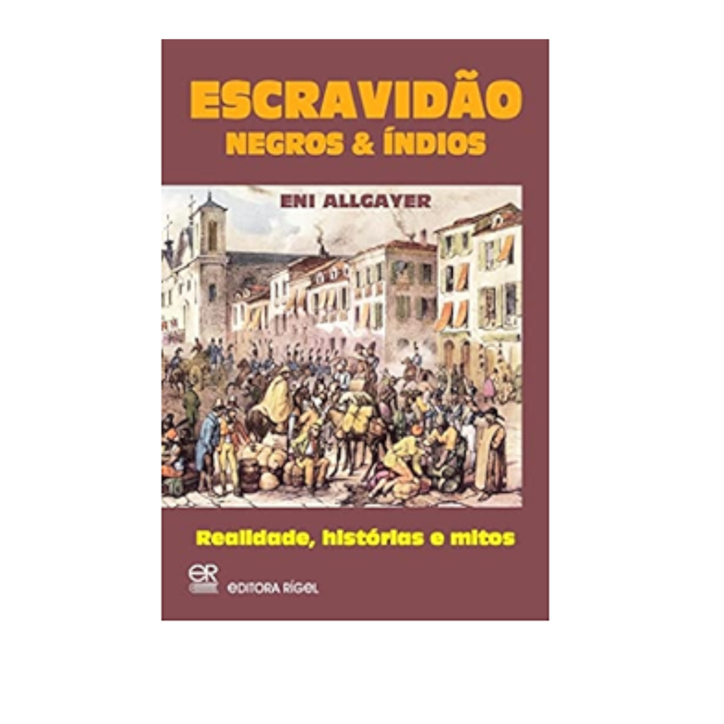 Escravidão negros & índios