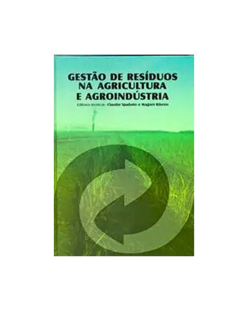 Gestão de resíduos na agricultura e agroindústria