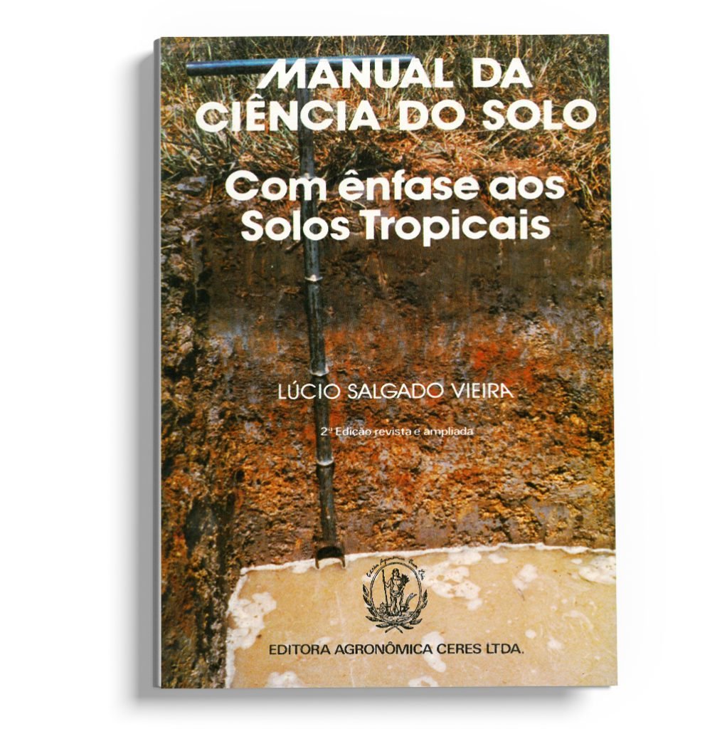 Manual da ciência do solo - com ênfase aos solos tropicais