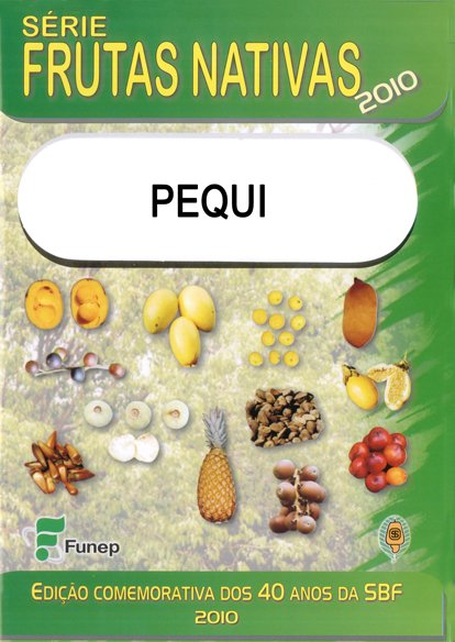 Pequi - Série Frutas Nativas 2010
