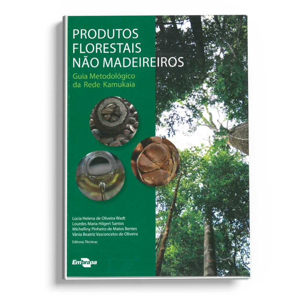 Produtos florestais não madeireiros - guia metodológico da Rede Kamukaia