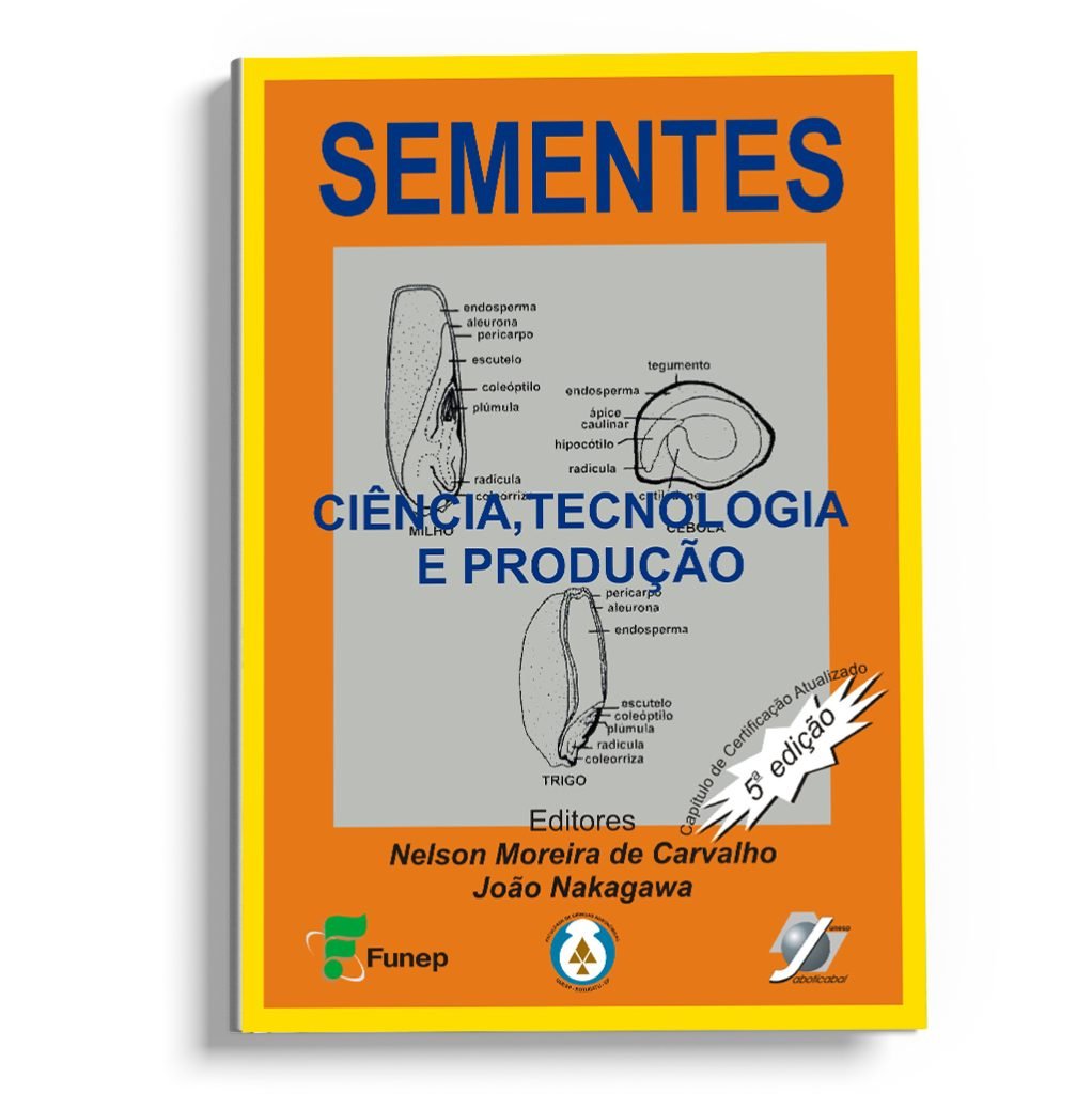 Sementes - ciência, tecnologia e produção 5ª edição