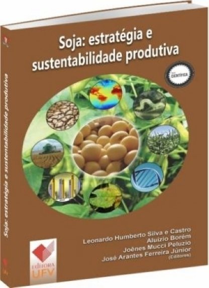 Soja: estratégia e sustentabilidade produtiva