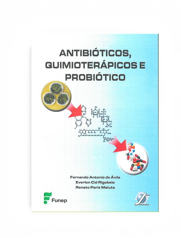 Antibióticos, quimioterápicos e probiótico