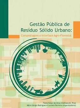 Gestão publica de resíduo sólido urbano: compostagem e interface agroflorestal