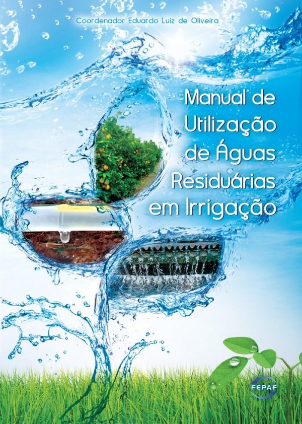 Manual de utilização de águas residuárias em irrigação