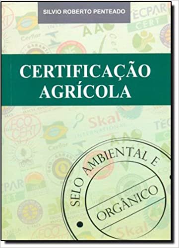 Certificação agrícola - selo ambiental e orgânico