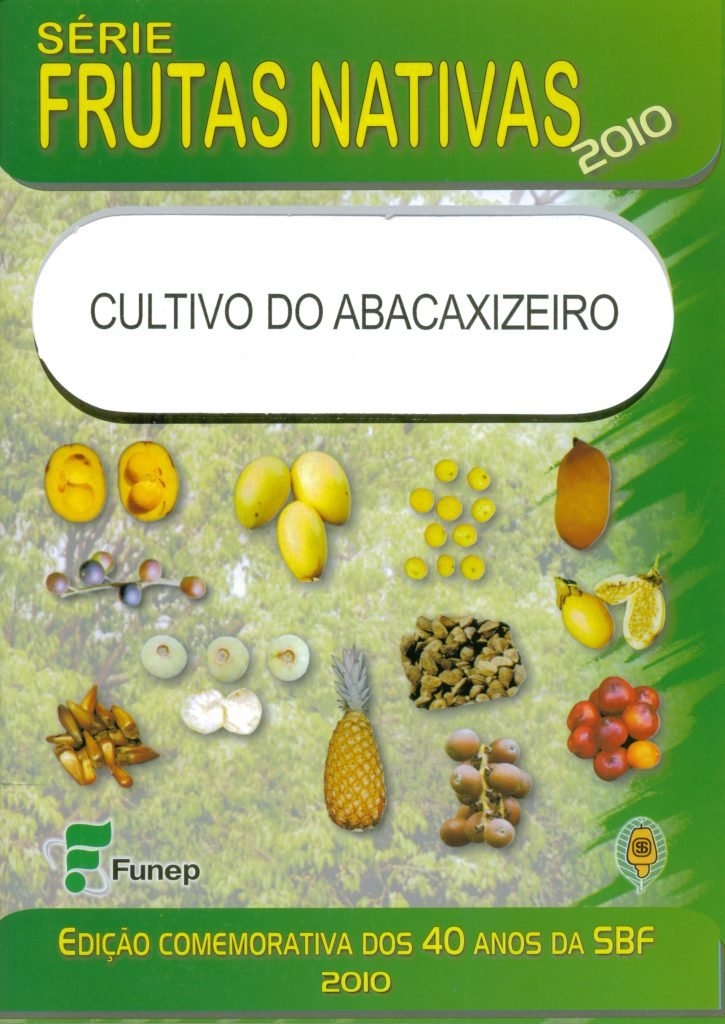 Cultivo do abacaxizeiro - Série Frutas Nativas 2010