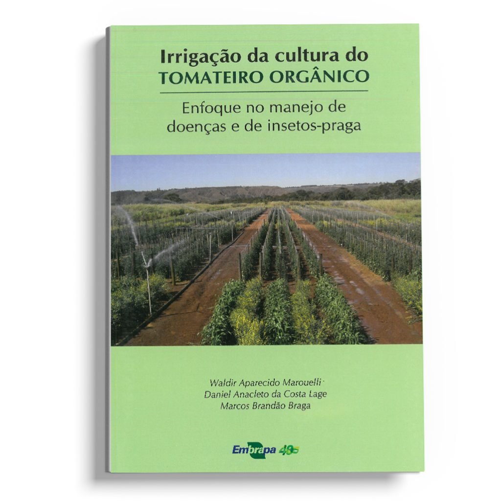 Irrigação da cultura do tomateiro orgânico: enfoque no manejo de doenças e de insetos-praga