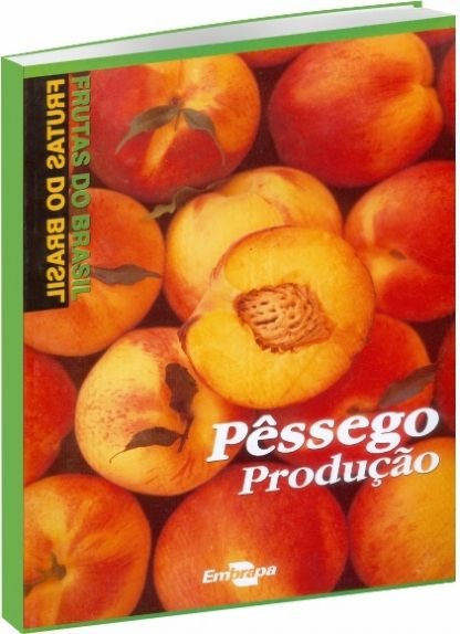 Pêssego produção - Frutas do Brasil