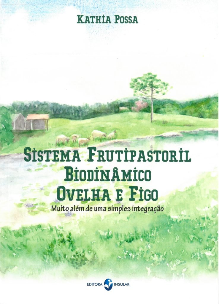 Sistema frutipastoril biodinâmico - ovelha e figo