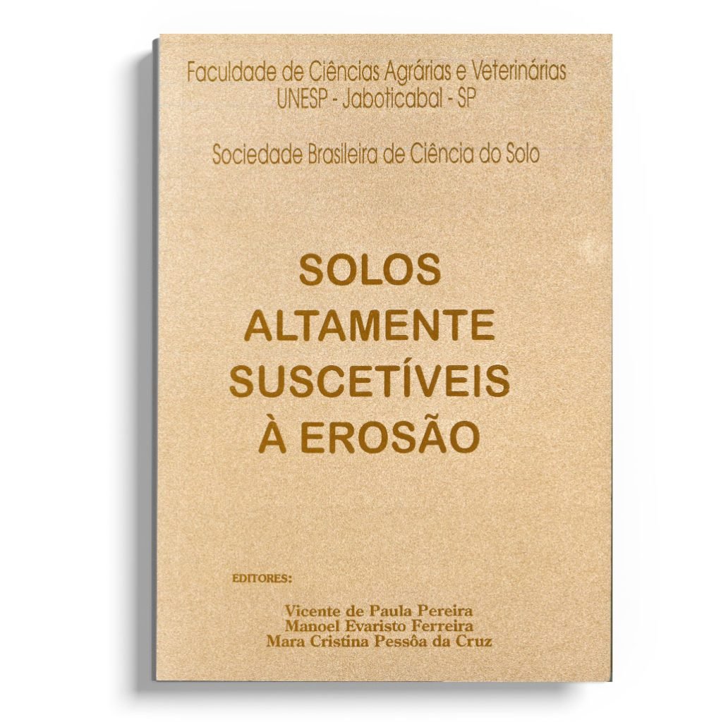 Solos altamente suscetíveis à erosão